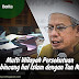 Mufti Wilayah Persekutuan bincang hal Islam dengan Tun M