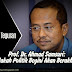 Prof. Dr. Ahmad Samsuri: “Bilakah Politik Begini Akan Berakhir?”