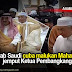 Arab Saudi cuba malukan Mahathir jemput Ketua Pembangkang
