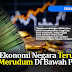 Ekonomi Negara Terus Merudum Di Bawah PH