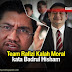 Team Rafizi Kalah Moral  kata Badrul Hisham 