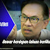 Anwar berdepan laluan berliku
