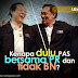 Kenapa dulu PAS bersama PR dan tidak BN? 