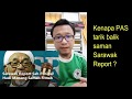 Kenapa PAS Tarik Saman 90 Juta Sarawak Report ? Penjelasan Mudah